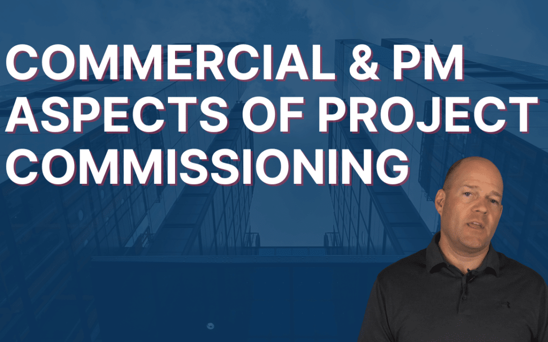 Commercial & PM Aspects of Project Commissioning
