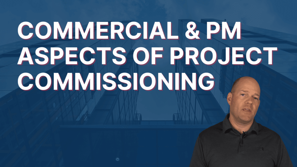 Commercial & PM Aspects of Project Commissioning